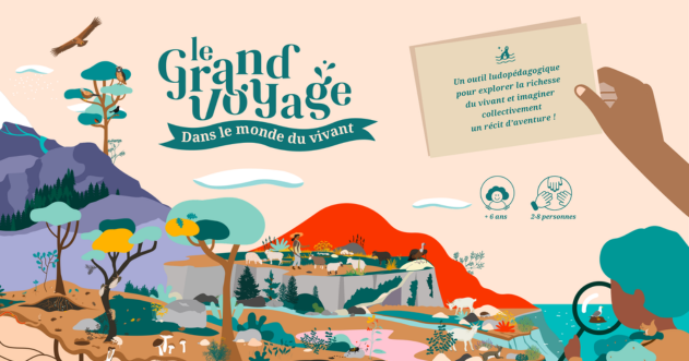 Le Grand Voyage dans le monde du Vivant : Un outil d’éducation populaire pour explorer et protéger le vivant !